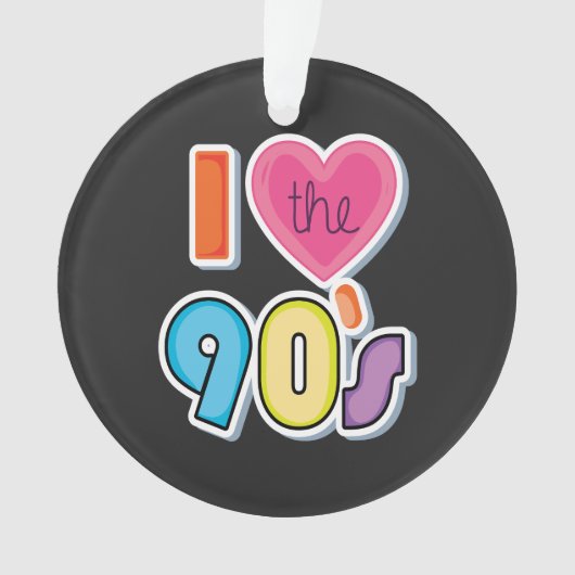 90年代おもしろいの1990年代のテーマパーティーが大好き オーナメント (正面)