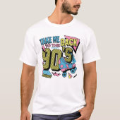 90年代に連れ戻してくれ 90年代風のローラースケート Tシャツ (正面)