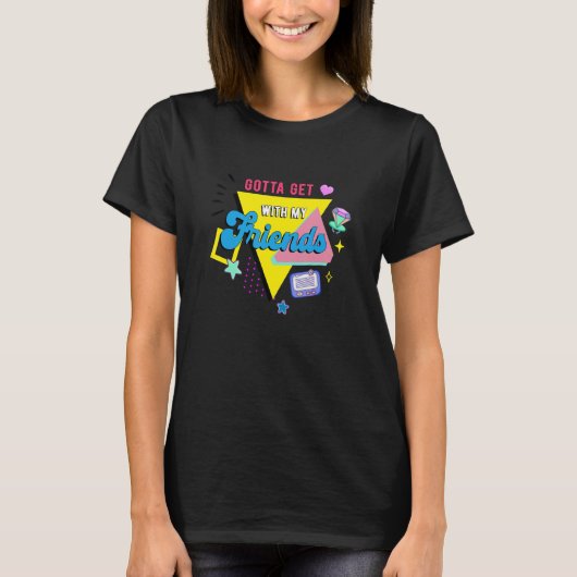 90年代の友達と一緒にブライズメイドパーティ Tシャツ (正面)