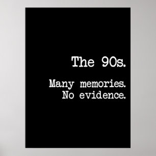 90年代の多くの思い出は証拠がない ポスター