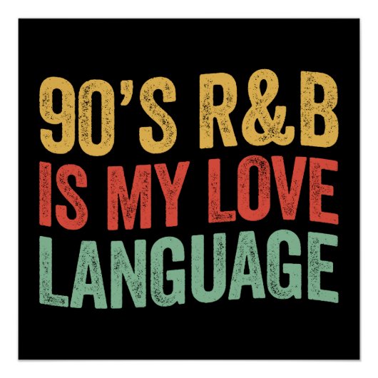 90年代R&Bは私の恋愛言語 レトロ音楽ギフト ポスター (正面)