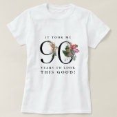 90歳にしてようやくこの良さに気づいたわ! Tシャツ (デザイン正面)