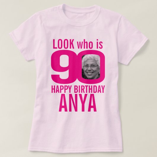90歳の誕生日ピンクのルック90カスタムの写真と名前 Tシャツ (デザイン正面)
