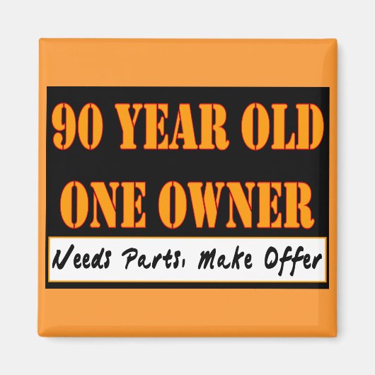 90歳、1人のオーナー – パーツが必要、提供を行う マグネット (正面)