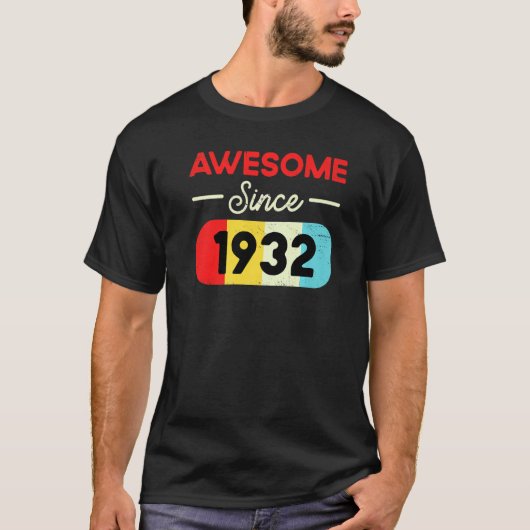 90番目の誕生日1932素晴らし Teesヴィンテージ文字以来 Tシャツ (正面)