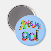 90素晴らし誕生日TシャツとGfs マグネット (正面/裏面)