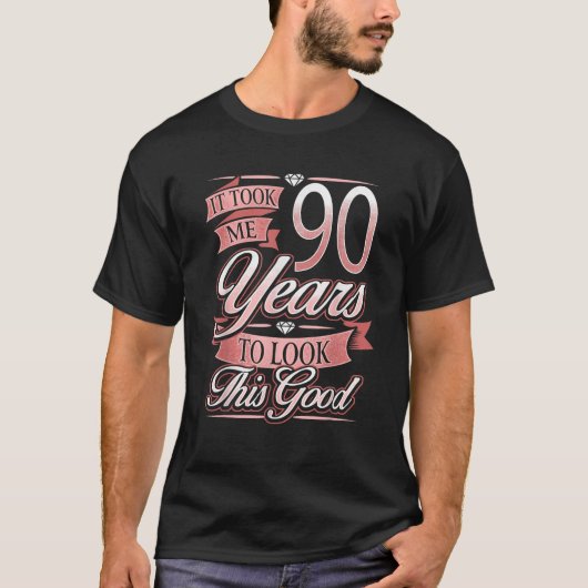 90誕生日ギフト90年もかかったこの光景を見た Tシャツ (正面)