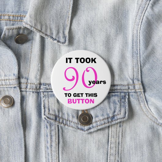 90誕生日Gagギフトボタン – おもしろい 缶バッジ (インサイチュ)