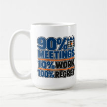 90% 会議 10% 仕事 100% 後悔 面白い 450ml マグカップ