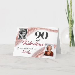 90 and Fabulous Rose Gold Photo 90th Birthday カード