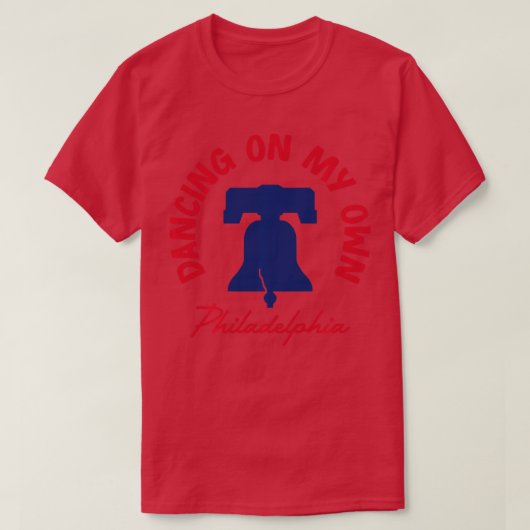 90 Dancing on My Own Philadelphia Funny Philly Tシャツ (デザイン正面)