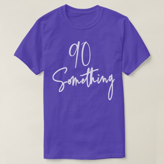 90 Something Birthday Party Gift For 90 through 99 Tシャツ (デザイン正面)