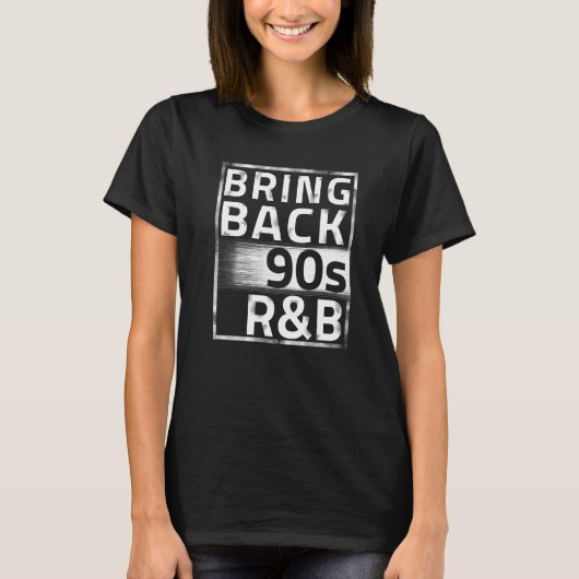 90sのR&bを戻す Tシャツ (正面)