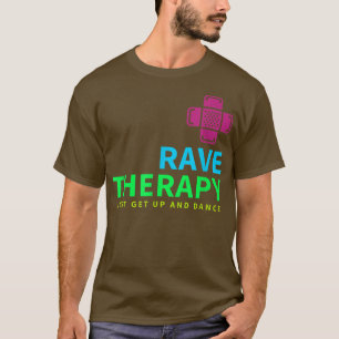 90sレイヴセラピーEDMハウスミュージックテクノダブステップ Tシャツ