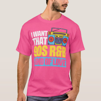 90S Rbみたいな愛が欲しい Tシャツ