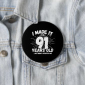 91おもしろい誕生日引用文皮肉91歳 缶バッジ (インサイチュ)