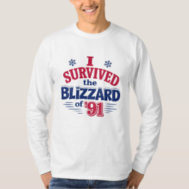 '91年のブリザードを乗り越えたTシャツ Tシャツ