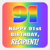 91番目の誕生日: カラフル、おもしろいレインボーパターン# 91 スクエアシール (正面)
