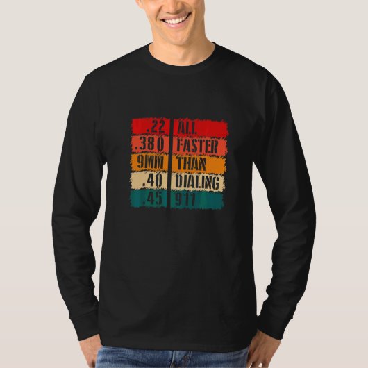 911の武器銃の銃をダイヤルするよりも速く Tシャツ (正面)