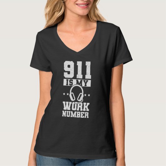 911は私の仕事番号のディスパッチャー Tシャツ (正面)