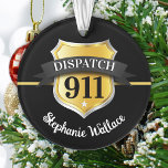 911ディスパッチバッジパーソナライズされたオーナメント オーナメント<br><div class="desc">911緊急サービスを派遣keepsakeアクリルオーナメント。誕生日、プロモーション、卒業または退職に最適。</div>