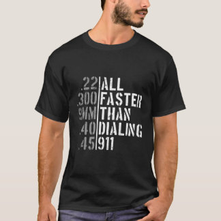 911発弾口径Gun Rのダイヤルより高速 Tシャツ