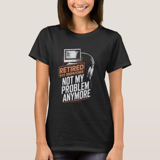 911退職したディスパッチャ Tシャツ (正面)