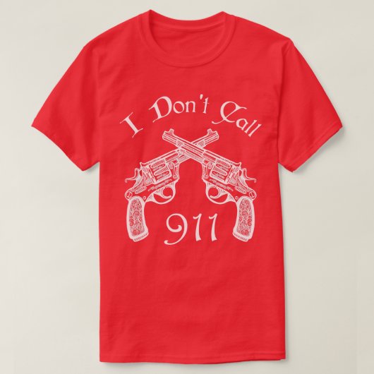 911銃の武器ギフトなんて呼んでなおもしろいい Tシャツ (デザイン正面)