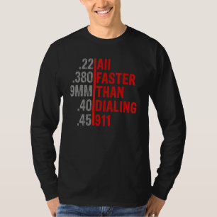 911 Ammo Gun Ownerをダイヤルするよりも速いキャリバー Tシャツ