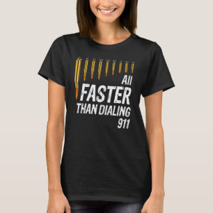 911 Ammo Gun Owner 1をダイヤルするよりも速いキャリバー Tシャツ