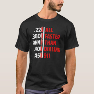 911 Ammo Gun Owner 2をダイヤルするより速いキャリバー Tシャツ