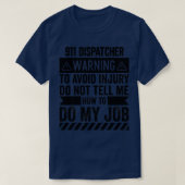 911 Dispatcher警告の2 Tシャツ (デザイン正面)