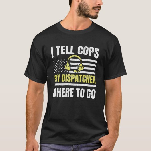 911 Dispatcher Thin Yellow Line Dispatch米国担当 Tシャツ (正面)