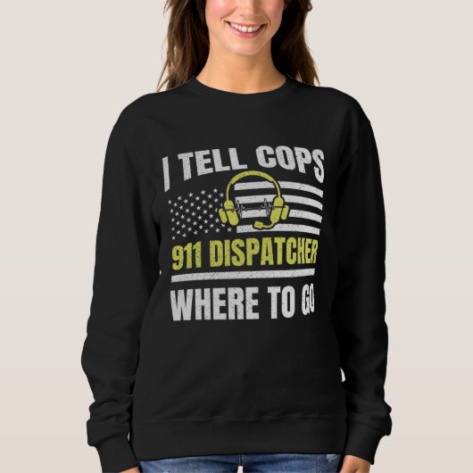 911 Dispatcher Thin Yellow Line Dispatch US Americ スウェットシャツ (正面)