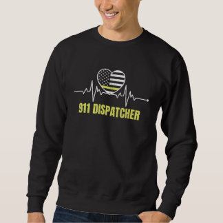 911 Dispatcher Thin Yellow Line Dispatch US Americ スウェットシャツ