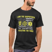 911 Dispatcher Thin Yellow Line Dispatch US Americ Tシャツ (正面)