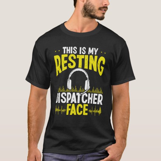 911 Fire Police Dispatcher Resting Face Dispatch O Tシャツ (正面)