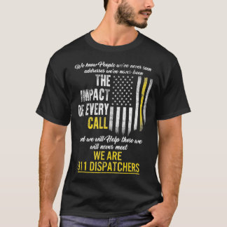 913 Dispatcher Thin Gold Line Flag Weve Never Tシャツ