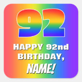 92番目の誕生日: カラフル、おもしろいレインボーパターン# 92 スクエアシール (正面)