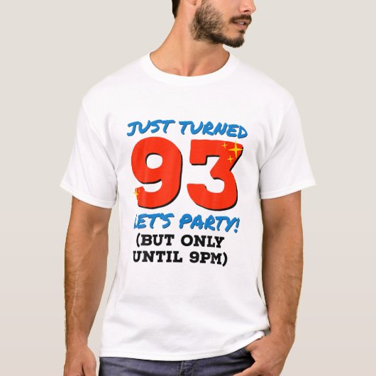 93回転のパーティーを93時までおもしろい93rd誕生日 tシャツ (正面)