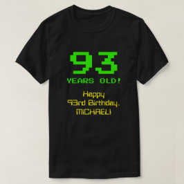 93番目の誕生日:おもしろい、8ビットルック、Nerdy/オタク系の「93」 Tシャツ