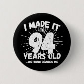 94歳皮肉ミームおもしろい94誕生日 缶バッジ (正面)