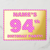 94th Birthday Party —はっきりした、おもしろい、ピンクストライプ色94 箔招待状 (正面)