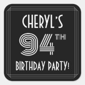 94th Birthday Party:アールデコスタイルと名前をカスタムする スクエアシール (正面)