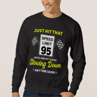 95誕生日速度制限サイン95 mph おもしろいDrivin スウェットシャツ