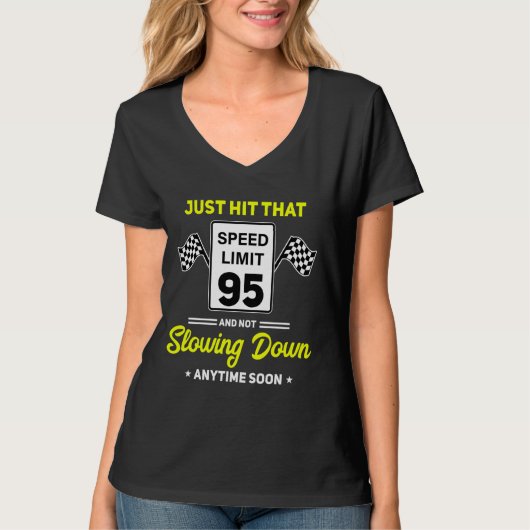 95誕生日速度制限サイン95 mph おもしろいDrivin Tシャツ (正面)