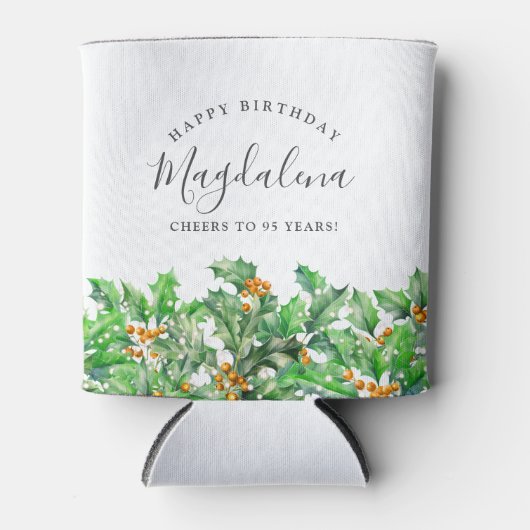 95th Birthday Holly December Birth Flower Custom 缶クーラー (正面)