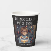 96年生まれのアダルトバースデーお祝いに「まるで96年のように飲もう」 紙コップ (正面)