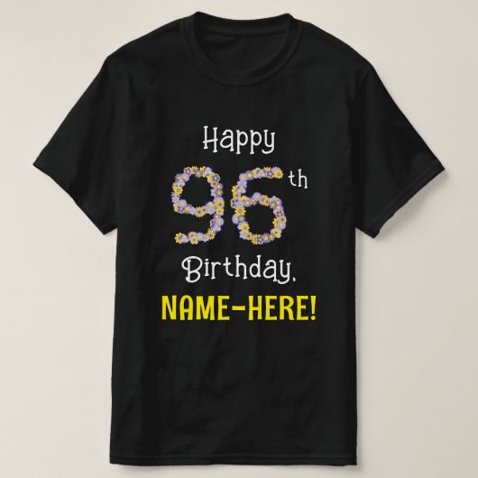96誕生日:フローラ花数"96" +名前 Tシャツ (デザイン正面)
