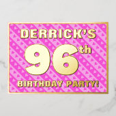 96th Birthday Party —おもしろいピンクのハートとストライプ 箔招待状 (正面)